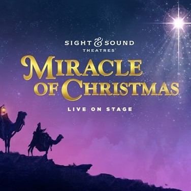 Sight and Sound Theatre: The Miracle of Christmas