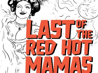 Last of the Red Hot Mamas at Bucks County Playhous